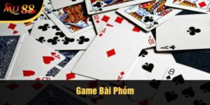 Game bài Phỏm