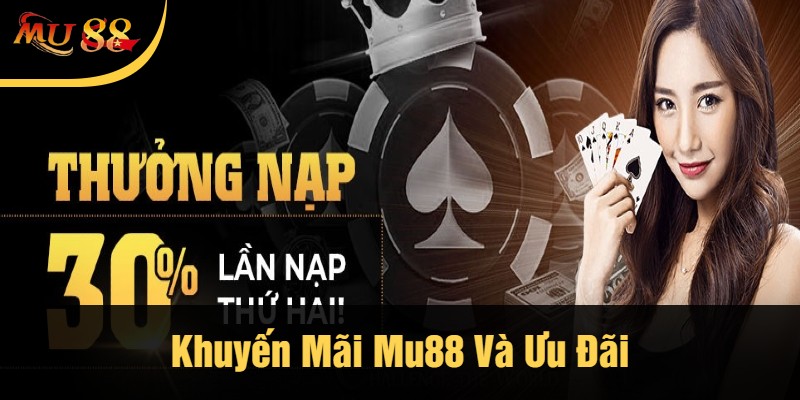 Khuyến Mãi Mu88 Và Ưu Đãi